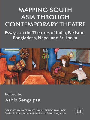 cover image of Mapping South Asia through Contemporary Theatre